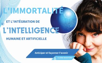 Liliana Bakayoko Avocat : L’immortalité et l’intégration de l’intelligence humaine et artificielle, anticiper et façonner l’avenir